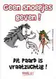 STALPLAAT GEEN SNOEP
