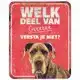 D&D WAARSCHUWINGSBORD DANISH DOG ROOD
